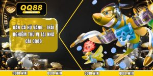 Bắn Cá Hũ Vàng - Trải Nghiệm Thú Vị Tại Nhà Cái QQ88
