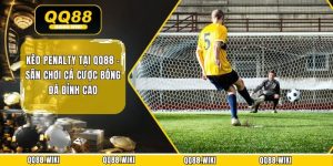 Kèo Penalty Tại QQ88 - Sân Chơi Cá Cược Bóng Đá Đỉnh Cao