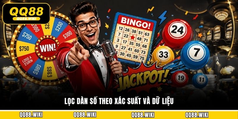 Lọc dàn số theo xác suất và dữ liệu