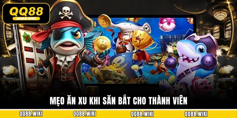 Mẹo hay để dễ dàng săn các loại sinh vật biển