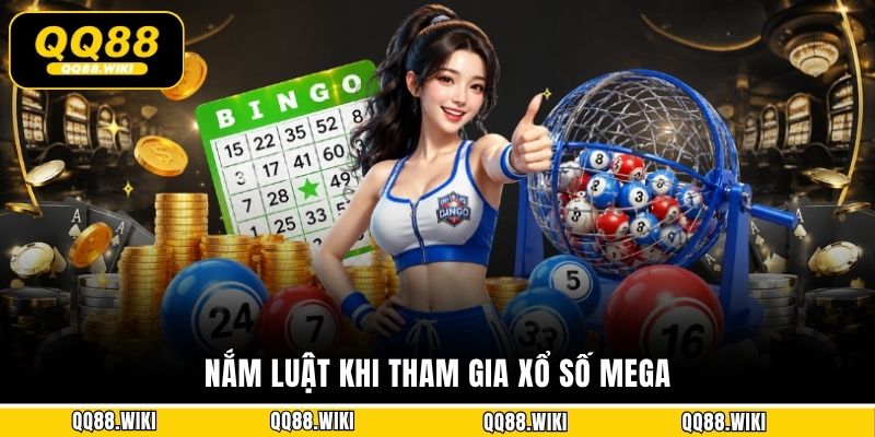 Nắm luật khi tham gia xổ số Mega