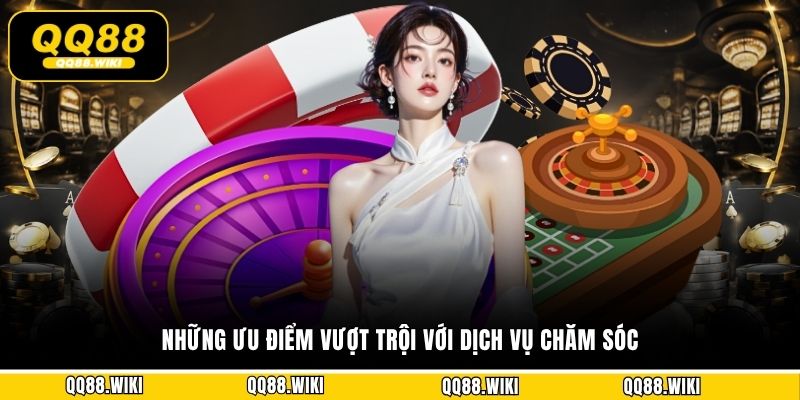 Những ưu điểm vượt trội với dịch vụ chăm sóc