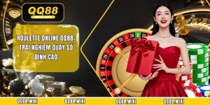 Roulette Online QQ88: Trải Nghiệm Quay Số Đỉnh Cao