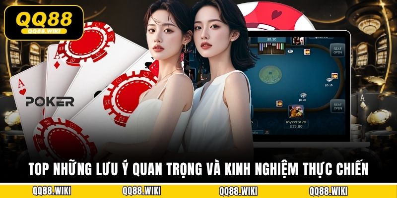 Top những lưu ý quan trọng và kinh nghiệm thực chiến